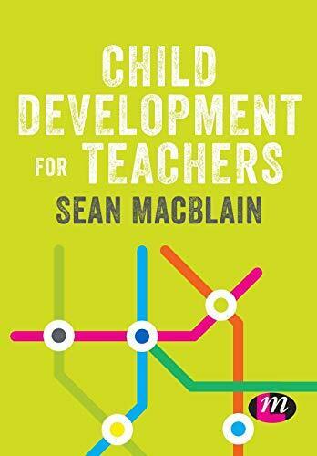Child Development for Teachers (Primary Teaching Now), MacBlain 9781526469403..