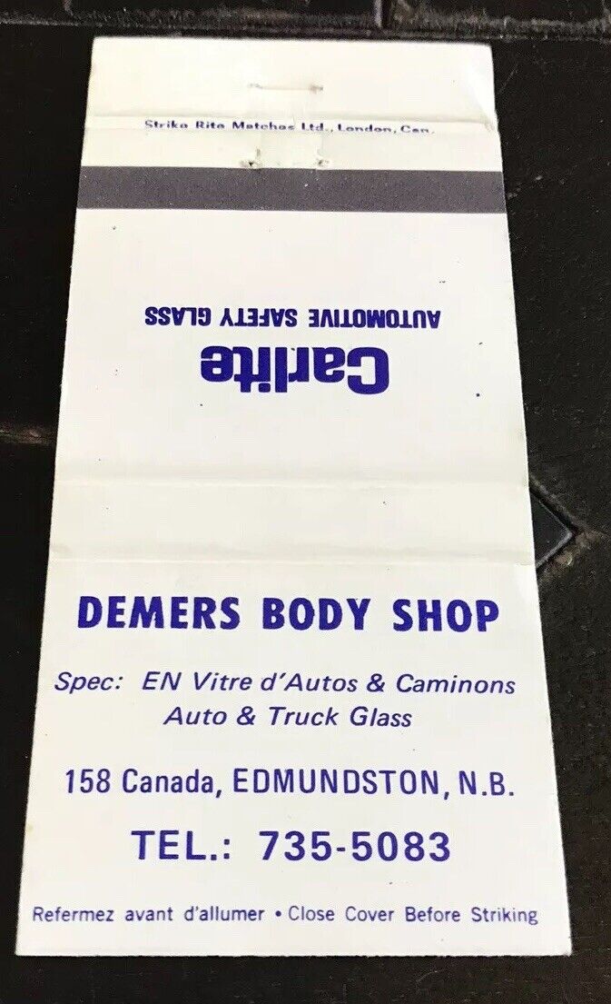 Matchbook Cover Demers Body Shop 158 Canada Edmundston N.B. Carlite