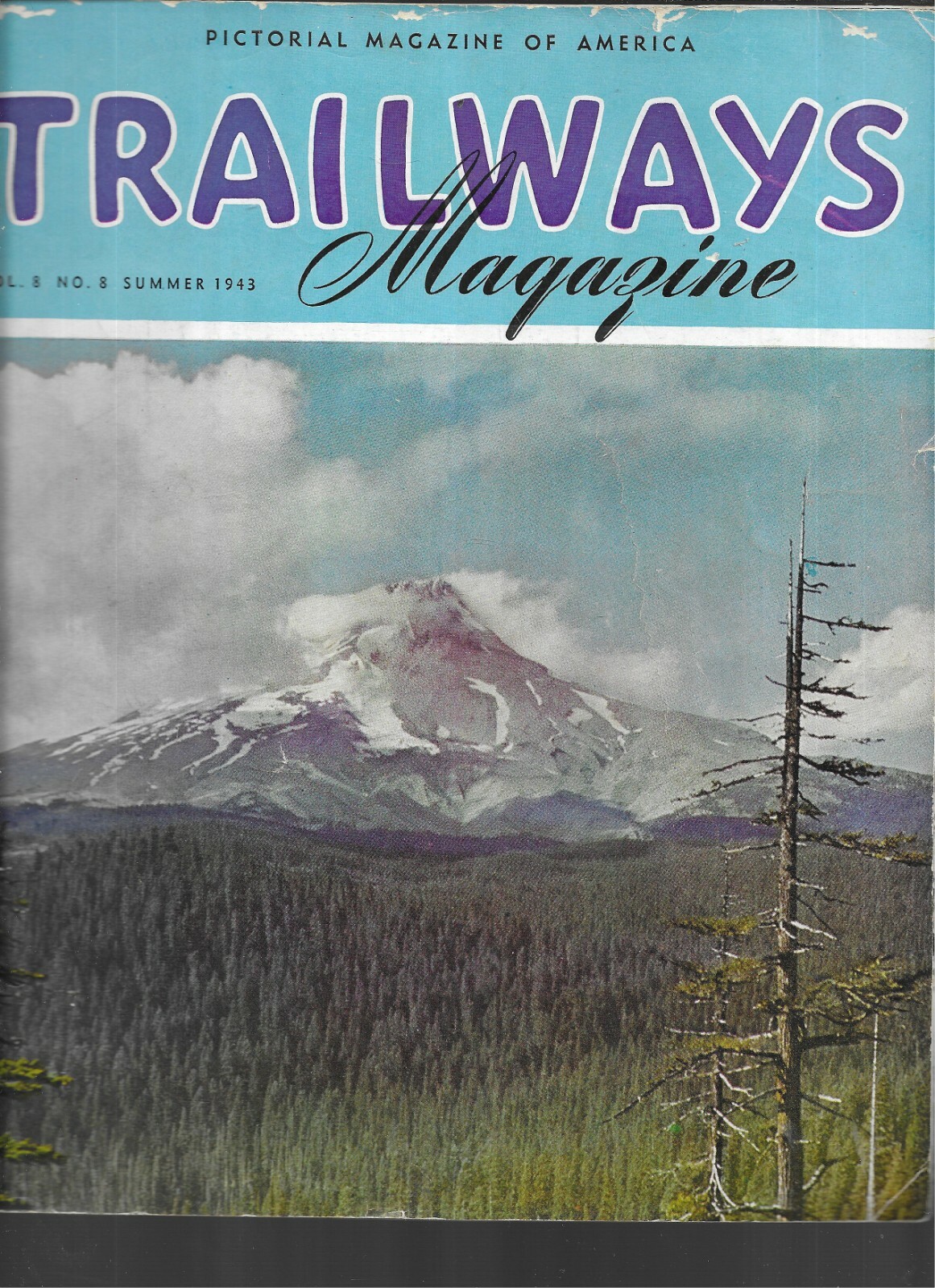 TRAILWAYS MAGAZINE, SUMMER 1943, FROM THE TRAILWAYS BUS COMPANY TRAILWAYS MAGAZINE, SUMMER 1943, FROM THE TRAILWAYS BUS COMPANY