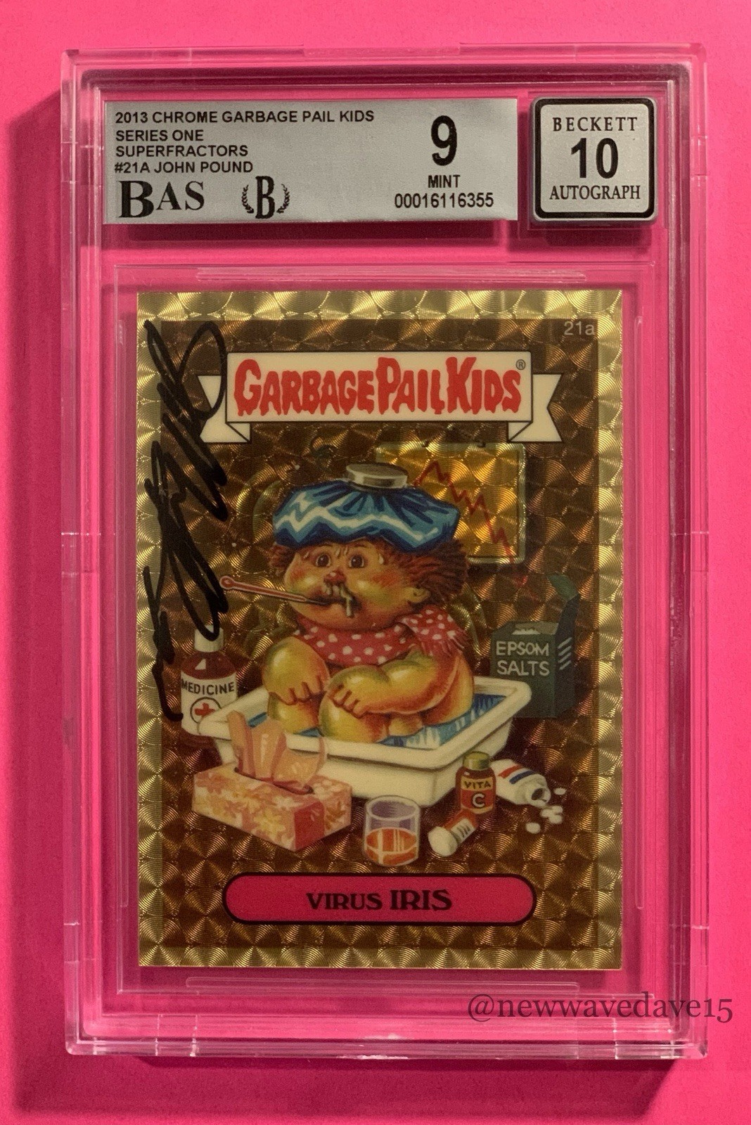 Garbage Pail Kids Chrome 1 Virus Iris 1/1 Superfractor BGS 9 Pound Autograph 10 Garbage Pail Kids Chrome 1 Virus Iris 1/1 Superfractor BGS 9 Pound Autograph 10