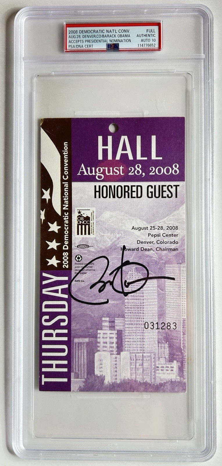 Barack Obama Signed 2008 Democratic National Convention Ticket PSA/DNA 10 Auto Barack Obama Signed 2008 Democratic National Convention Ticket PSA/DNA 10 Auto