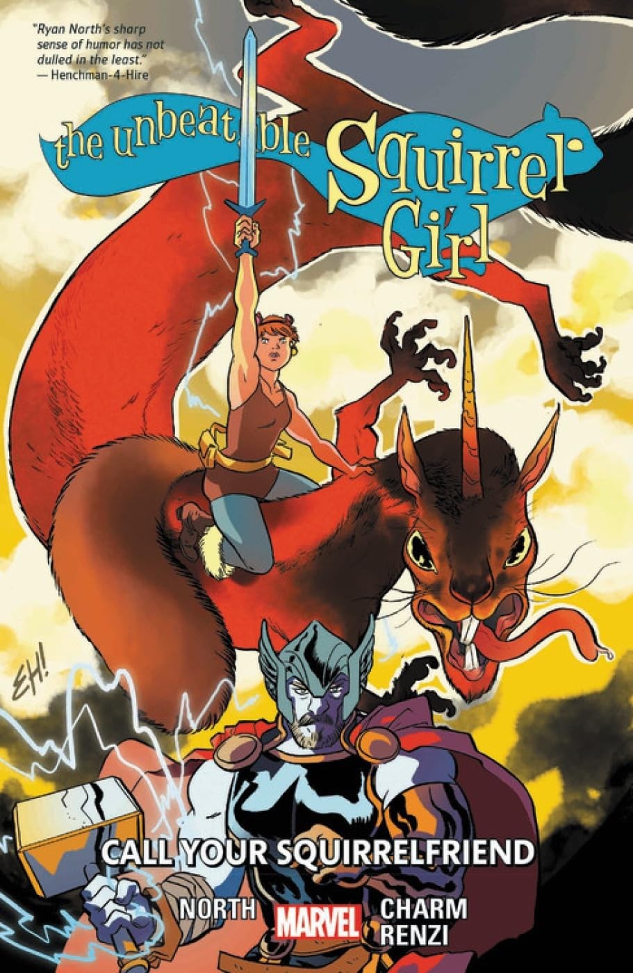 THE UNBEATABLE SQUIRREL GIRL VOL. 11: CALL YOUR SQUIRRELFRIEND BY Ryan North