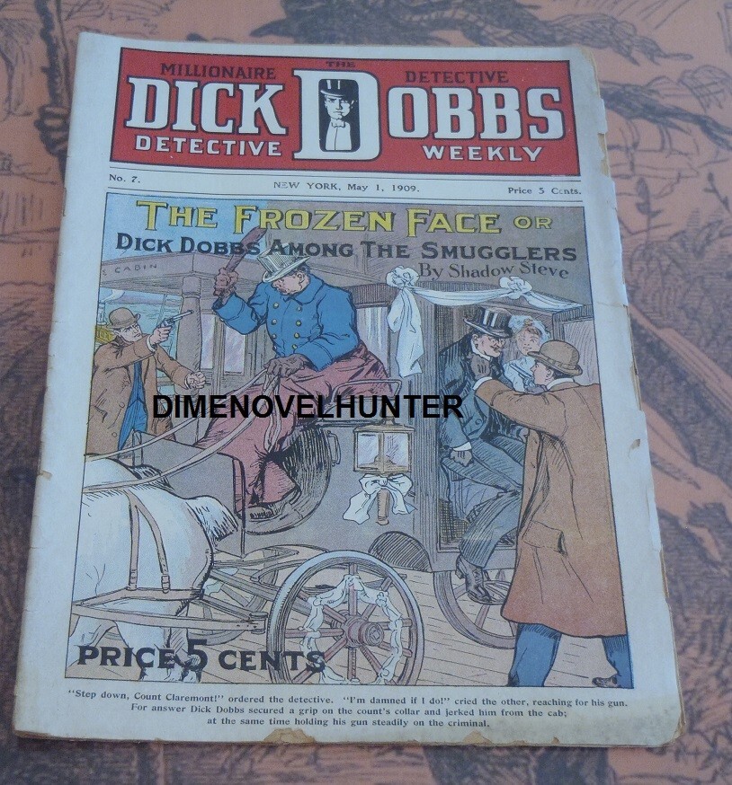 DICK DOBBS WEEKLY #07 AA SHADOW STEVE 1909 SCARCE DIME NOVEL SEE VIDEO