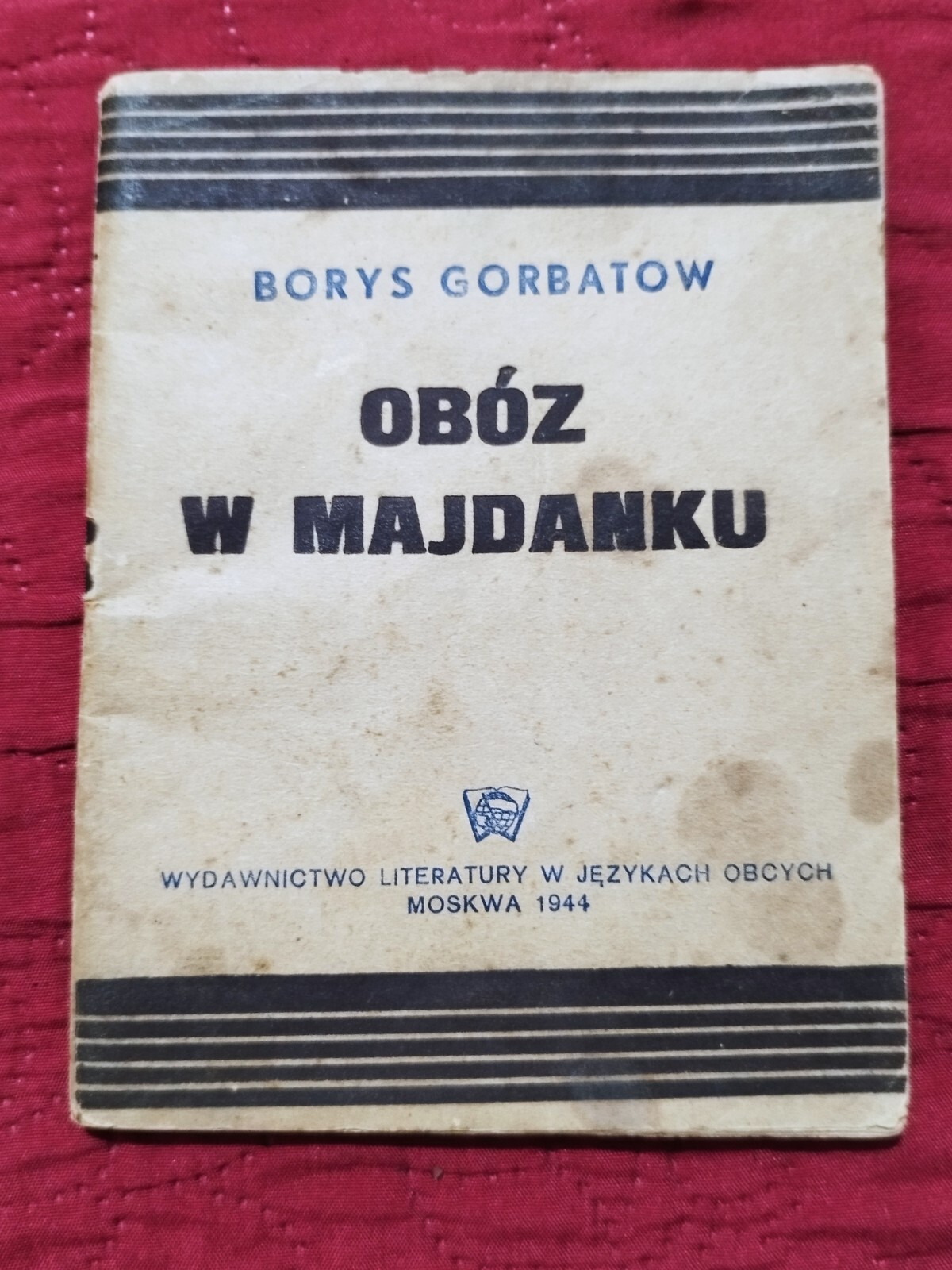 Camp at Majdanek / BORYS GORBATOW 1944 Moscow Book In Polish WW2 Era Soviet Camp at Majdanek / BORYS GORBATOW 1944 Moscow Book In Polish WW2 Era Soviet
