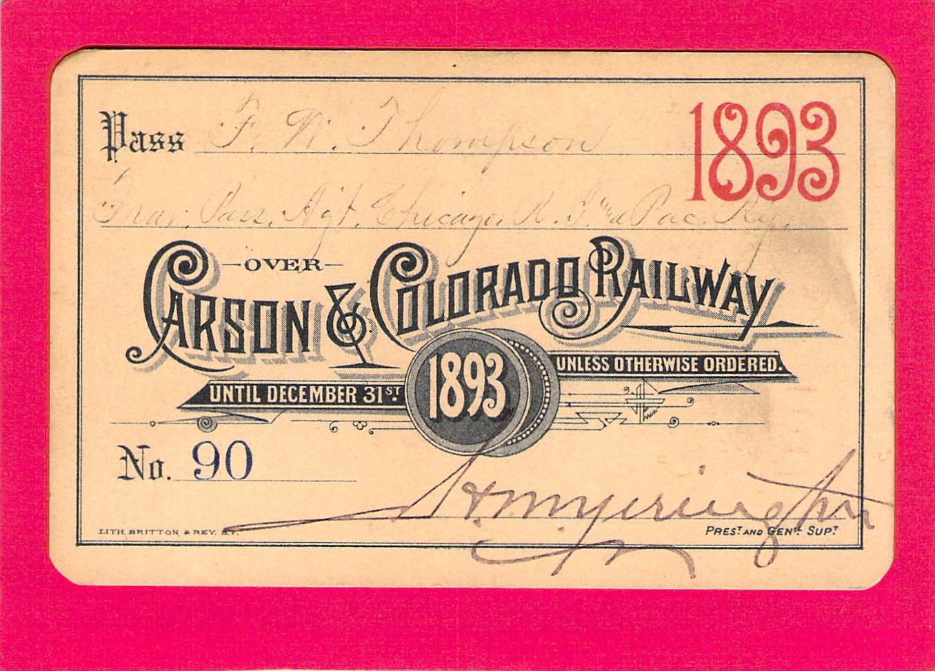 CARSON COLORADO YERINGTON SIGNED _ LOW # 90 _ RAILWAY RAILROAD PASS 1893 RARE CARSON COLORADO YERINGTON SIGNED _ LOW # 90 _ RAILWAY RAILROAD PASS 1893 RARE
