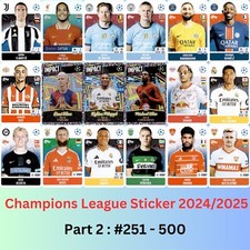 Topps Champions League Stickers 2024/2025 PART 2: #251 - #500 You Pick 24/25 picture