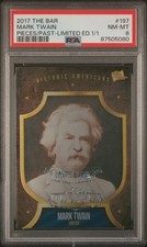 2017 THE BAR PIECES OF THE PAST LIMITED EDITION 1/1 #197 MARK TWAIN 1/1 PSA 8 picture