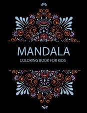 Mandala Coloring Book For Kids: Coloring Pages For Meditation And Happiness picture