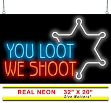 You Loot We Shoot Neon Sign | Jantec | 32