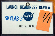 KURT H. DEBUS'S PERSONAL PROJECT SKYLAB 3 NASA ISSUED LAUNCH READINESS BADGE picture