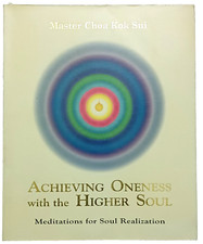 MASTER CHOA KOK SUI: ACHIEVING ONENESS WITH THE HIGHER SOUL ILLUSTRATED 2005 picture