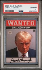 PSA 10 GEM MINT 2023 GAS CULTURE Donald J. Trump WANTED Criminal Police MUGSHOT picture
