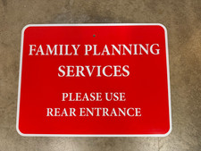 FAMILY PLANNING SERVICES SIGN FUNNY 24