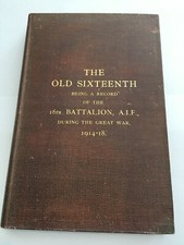 Original WW1 Battalion History - The Old Sixteenth AIF 1914-18 picture