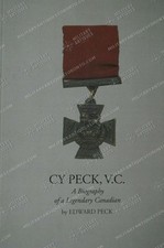 WW1 Canada CEF Cy Peck VC A Biography Of A Legendary Canadian Reference Book picture