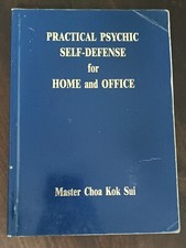 MASTER CHOA KOK SUI: PRACTICAL PSYCHIC SELF DEFENCE FOR HOME & OFFICE 2000 ILLUS picture