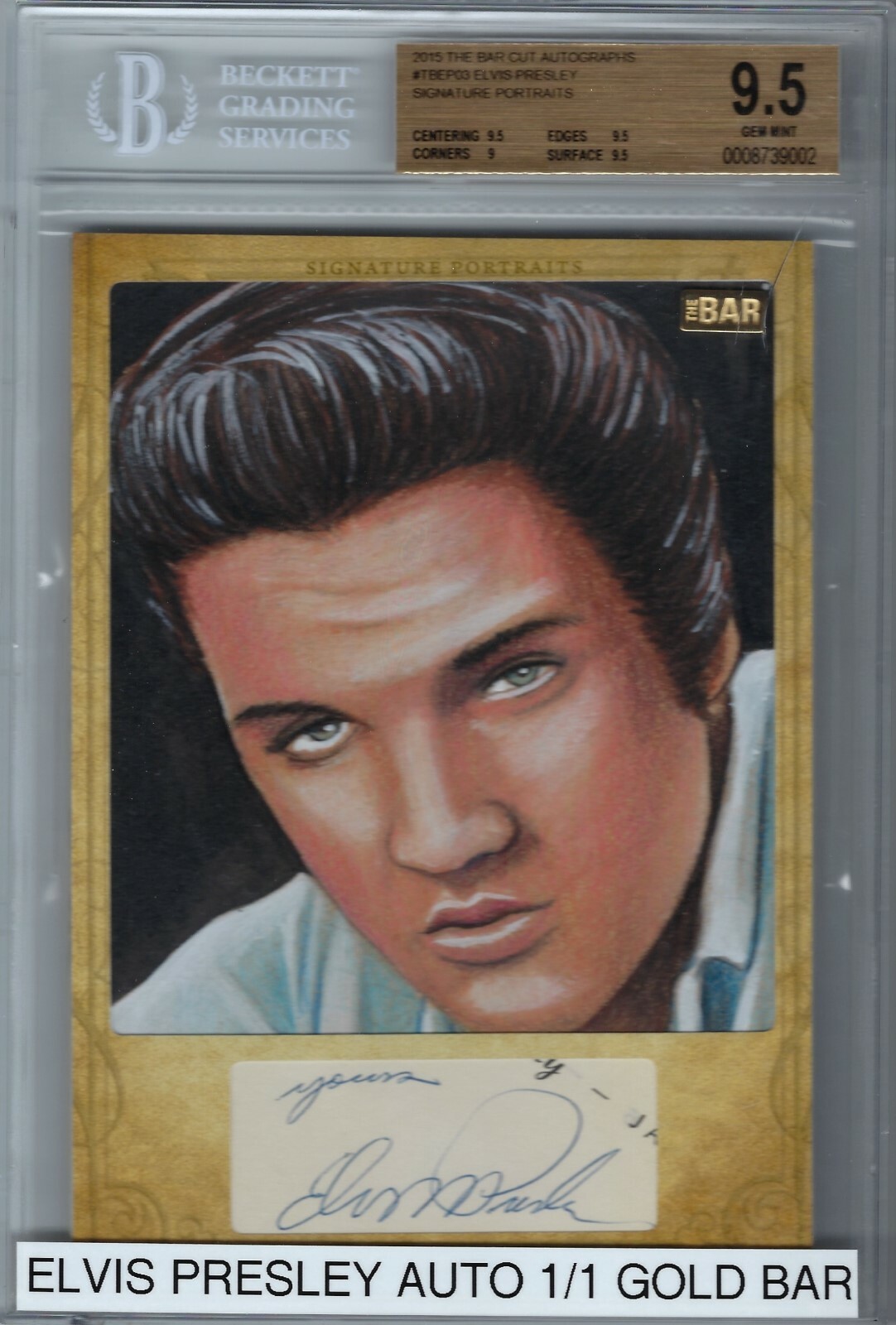 2015 The Bar Elvis Presley Autograph BGS 9.5 Original Artwork Real Gold Auto 1/1