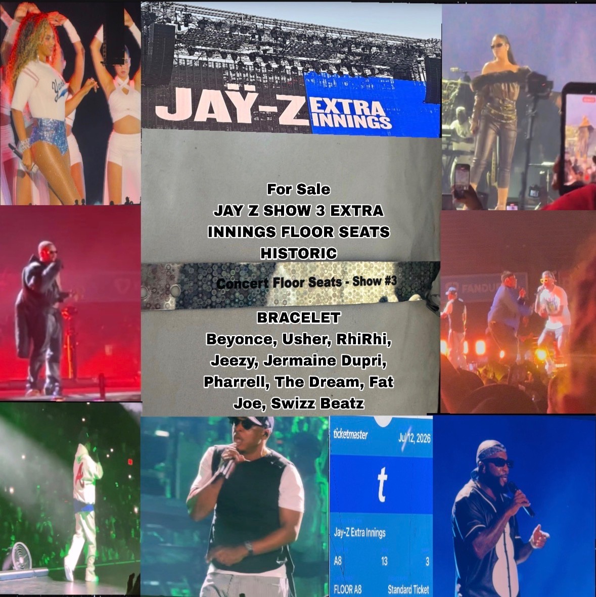 JAY Z SHOW 3 EXTRA INNINGS FLOOR SEATS HISTORIC BRACELET Beyonce, Usher, RhiRhi, JAY Z SHOW 3 EXTRA INNINGS FLOOR SEATS HISTORIC BRACELET Beyonce, Usher, RhiRhi,